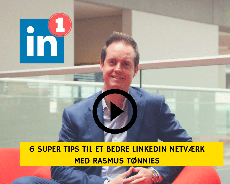Få et stærkt professionelt netværk på Linkedin